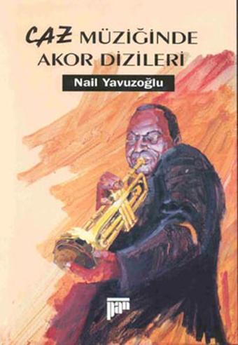 Caz Müziğinde Akor Dizileri - Nail Yavuzoğlu - Pan Yayıncılık