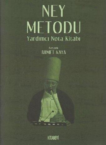 Ney Metodu - Ahmet Kaya - Kitabevi Yayınları