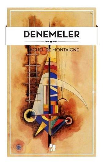 Denemeler - Michel de Montaigne - KP Kitap Pazarı Yayınları