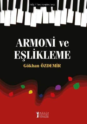 Armoni ve Eşlikleme - Gökhan Özdemir - Müzik Eğitimi Yayınları