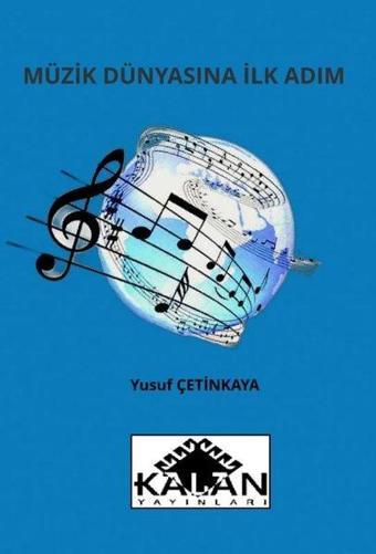 Müzik Dünyasına İlk Adım - Kalan Yayınları