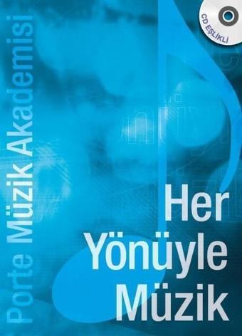 Her Yönüyle Müzik-Porte Müzik Akademisi - Kolektif  - Portemem Yayınları