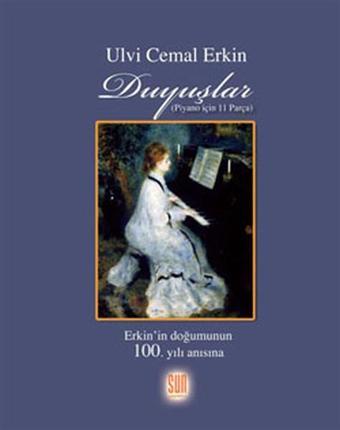 Duyuşlar (Piyono için 11 Parça) - Ulvi Cemal Erkin - Sun Yayınevi