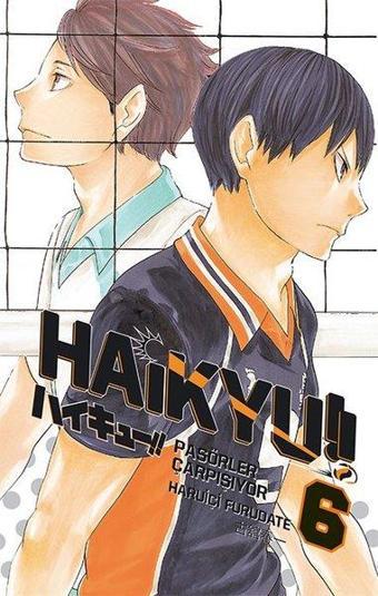 Haikyu!! 6.Cilt-Pasörler Çarpışıyor - Masaşi Kişimoto - Gerekli Şeyler