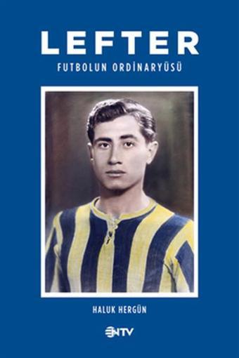 Lefter (Futbolun Ordinaryüsü) - Haluk Hergün - NTV