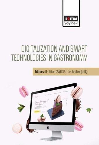 Digitalization And Smart Technologies In Gastronomy - Kolektif  - Eğitim Yayınevi