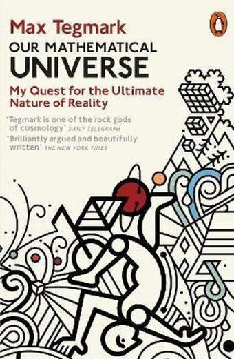 Our Mathematical Universe: My Quest for the Ultimate Nature of Reality - Penguin