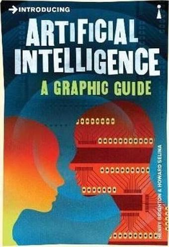 Introducing Artificial Intelligence: A Graphic Guide - Icon Books