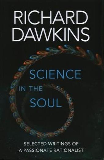 Science in the Soul - Richard Dawkins - Bantam Press