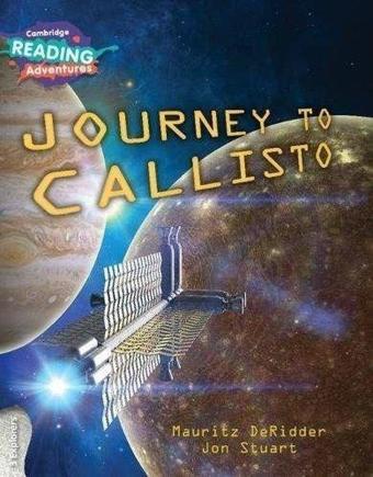 3 Explorers Journey to Callisto Reading Adventures - Mauritz Deridder - Cambridge University Press