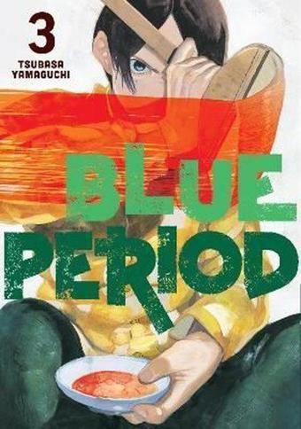 Blue Period 3 : 3 - Tsubasa Yamaguchi - Kodansha Comics