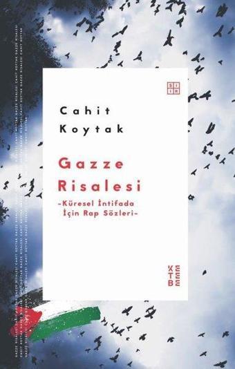 Gazze Risalesi - Küresel İntifada İçin Rap Sözleri - Cahit Koytak - Ketebe