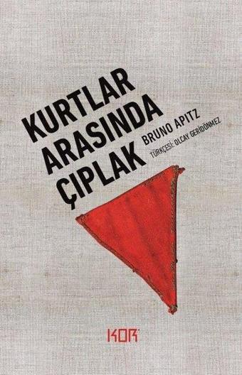 Kurtlar Arasında Çıplak - Bruno Apitz - Kor Kitap