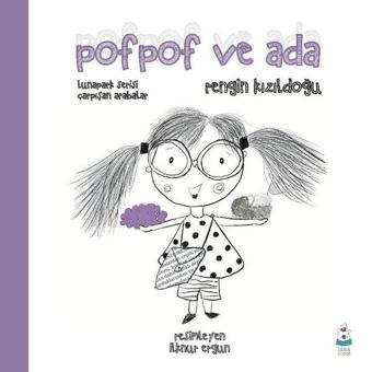 Pofpof ve Ada - Lunapark Serisi Çarpışan Arabalar - Rengin Kızıldoğu - Luna Yayınları