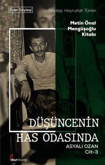 Düşüncenin Has Odasında - Asyalı Ozan Cilt 3 - Metin Önal Mengüşoğlu Kitabı - Kolektif  - Okur Kitaplığı