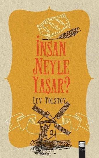 İnsan Neyle Yaşar? - Lev Nikolayeviç Tolstoy - Final Kültür Sanat Yayınları