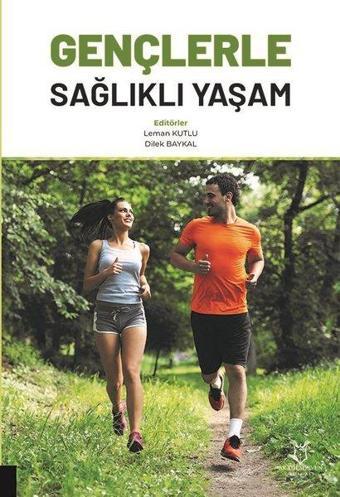 Gençlerle Sağlıklı Yaşam - Kolektif  - Akademisyen Kitabevi