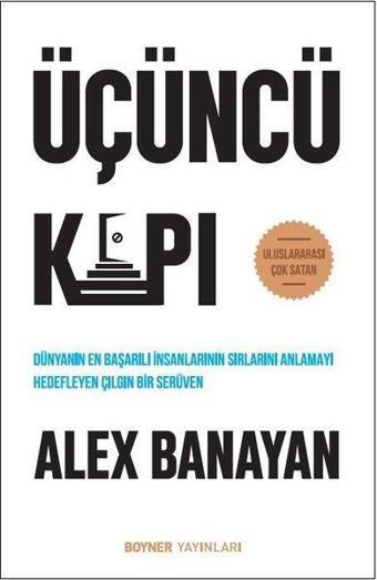 Üçüncü Kapı - Alex Banayan - Boyner Yayınları