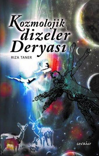 Kozmolojik Dizeler Deryası - Rıza Taner - Cevahir Yayınları