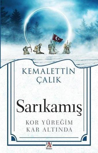 Sarıkamış - Kor Yüreğim Kar Altında - Kemalettin Çalık - Panama Yayıncılık