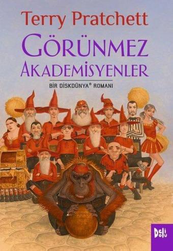 Görünmez Akademisyenler - Bir Diskdünya Romanı - Terry Pratchett - DeliDolu