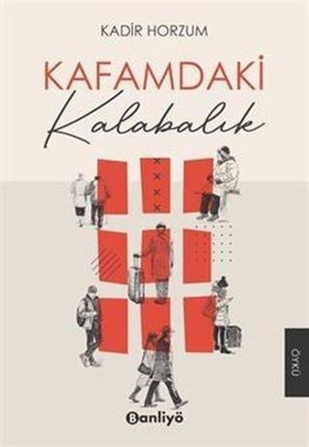 Kafamdaki Kalabalık - Kadir Horzum - Banliyö Kitap