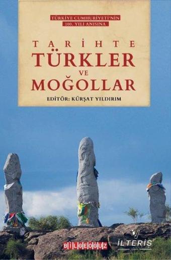 Tarihte Türkler ve Moğollar - Kolektif  - Bilgeoğuz Yayınları