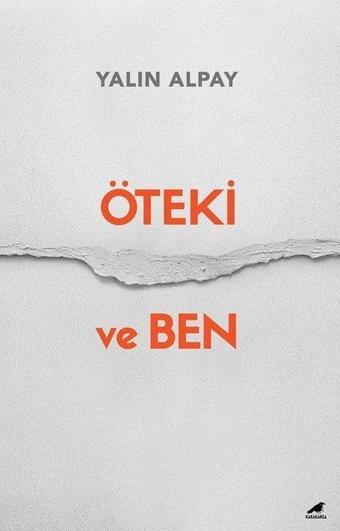 Öteki ve Ben - Yalın Alpay - Karakarga