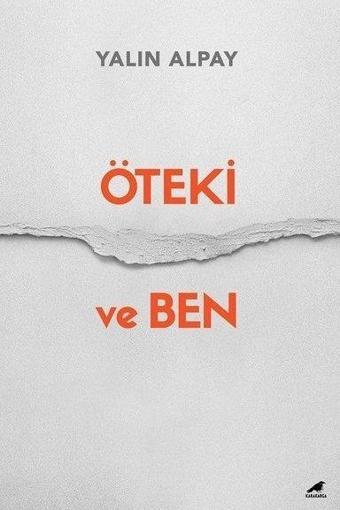 Öteki ve Ben - Yalın Alpay - Karakarga