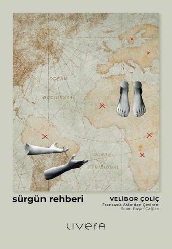 Sürgün Rehberi - Velibor Çoliç - Livera Yayınevi