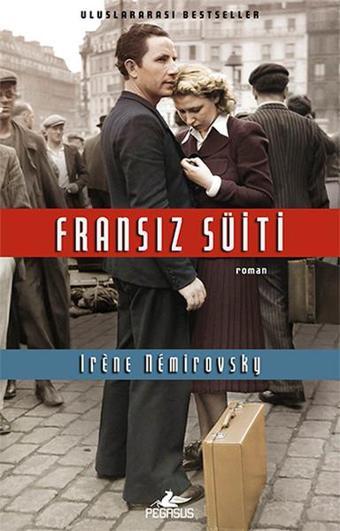 Fransız Süiti - Irene Nemirovsky - Pegasus Yayınevi