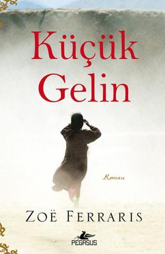 Küçük Gelin - Zoe Ferraris - Pegasus Yayınevi