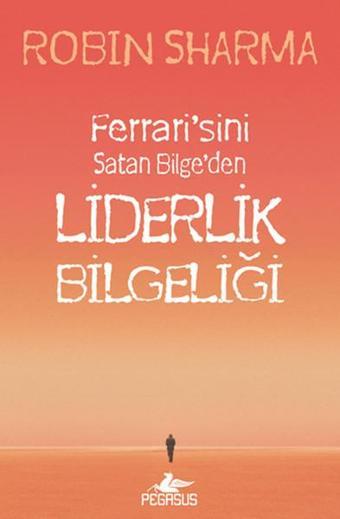 Liderlik Bilgeliği - Robin Sharma - Pegasus Yayınevi