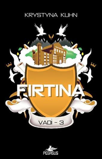 Fırtına - Vadi Serisi 3. Kitap - Pegasus Yayınevi