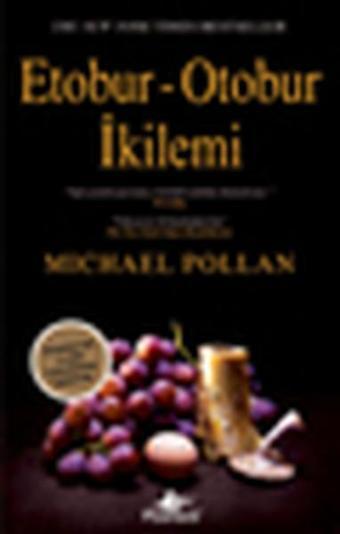 Etobur - Otobur İkilemi - Michael Pollan - Pegasus Yayınevi