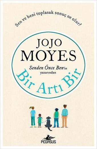 Bir Artı Bir - Jojo Moyes - Pegasus Yayınevi