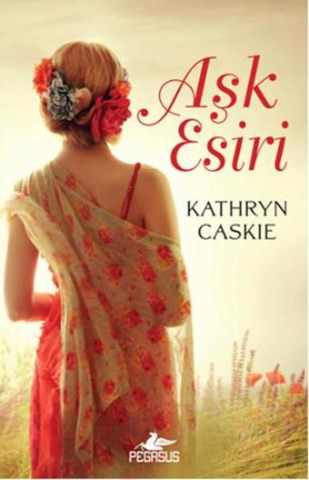 Aşk Esiri - Pegasus Yayınevi