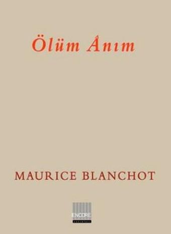 Ölüm Anım - Maurice Blanchot - Encore