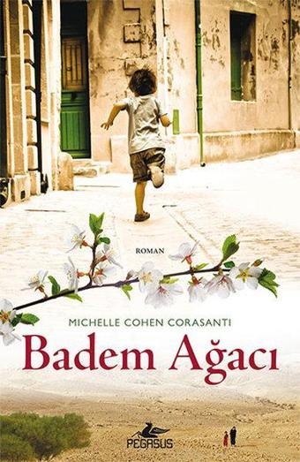 Badem Ağacı - Michelle Cohen Corasanti - Pegasus Yayınevi