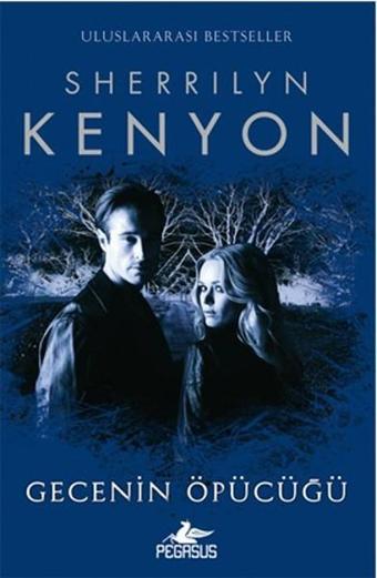 Gecenin Öpücüğü - Sherrilyn Kenyon - Pegasus Yayınevi