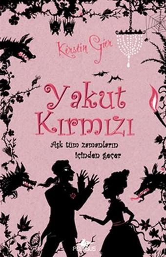 Yakut Kırmızı - Kerstin Gier - Pegasus Yayınevi