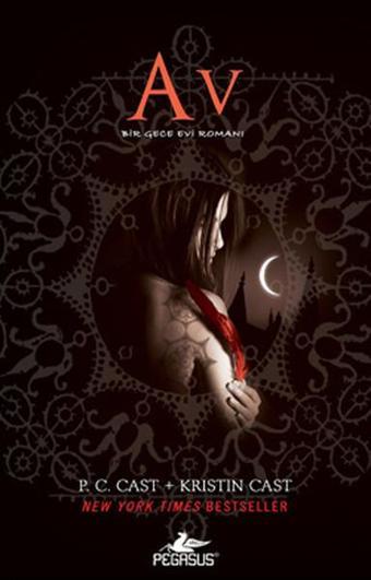 Av - Gece Evi Serisi 5. Kitap - P. C. Cast - Pegasus Yayınevi