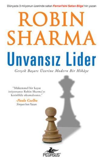 Unvansız Lider - Robin Sharma - Pegasus Yayınevi