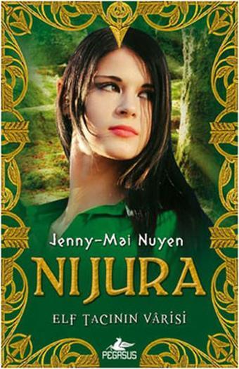 Nijura - Elf Tacının Varisi - Pegasus Yayınevi