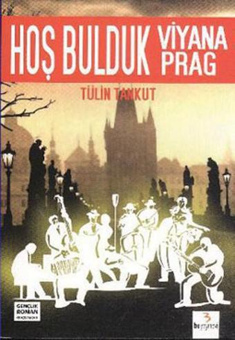 Hoş Bulduk Viyana-Prag - Tülin Tankut - Bu Yayınevi