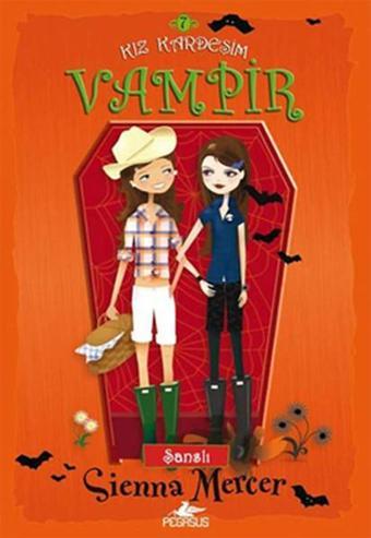 Kız Kardeşim Vampir 7 Şanslı - Sienna Mercer - Pegasus Yayınevi