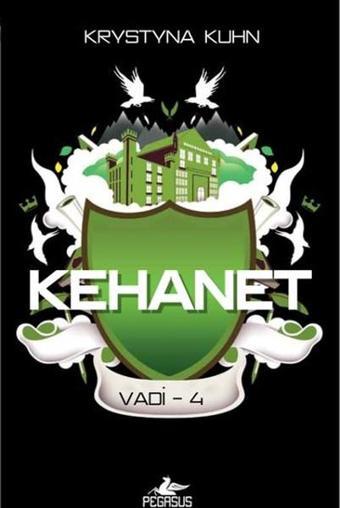 Kehanet - Vadi Serisi 4.Kitap - Pegasus Yayınevi