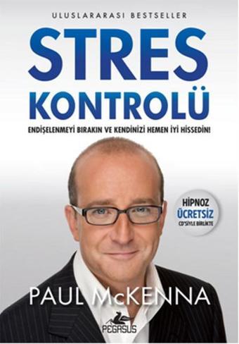 Stres Kontrolü - Paul Mckenna - Pegasus Yayınevi