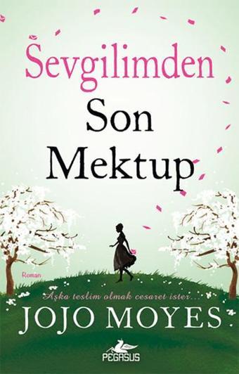 Sevgilimden Son Mektup - Jojo Moyes - Pegasus Yayınevi