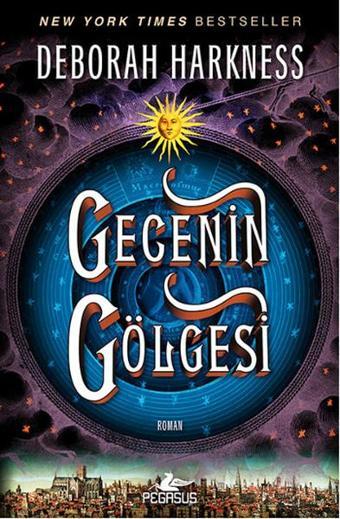 Gecenin Gölgesi - Deborah Harkness Harkness - Pegasus Yayınevi